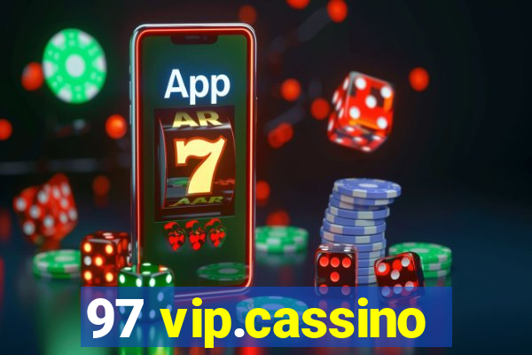 97 vip.cassino