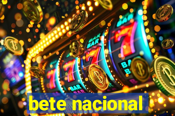 bete nacional