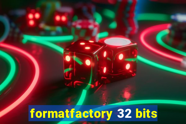 formatfactory 32 bits