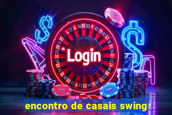 encontro de casais swing