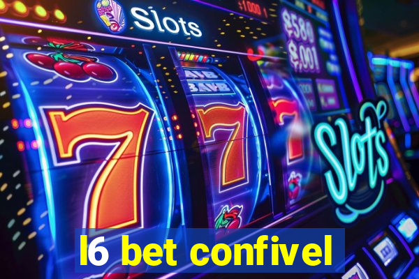 l6 bet confivel