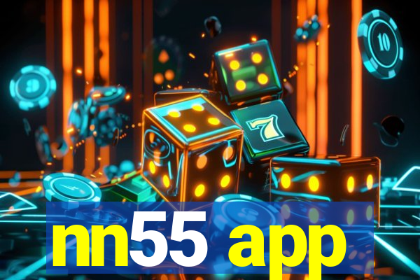 nn55 app