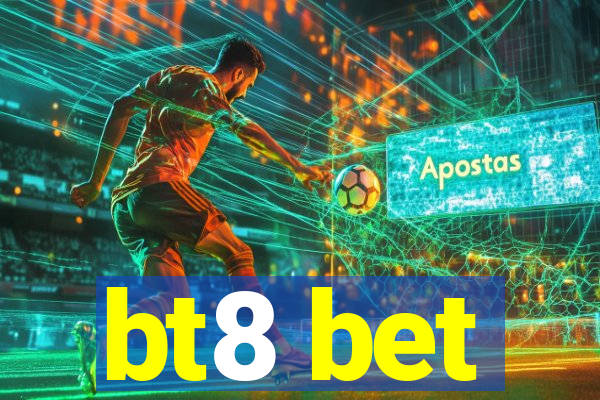 bt8 bet