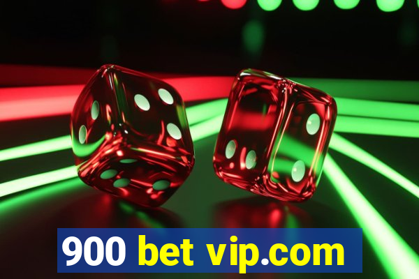900 bet vip.com
