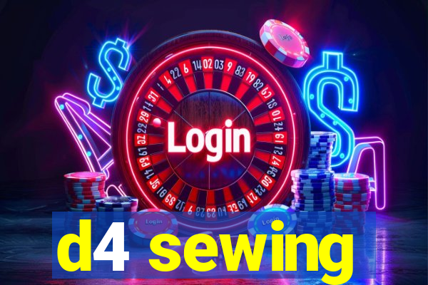 d4 sewing
