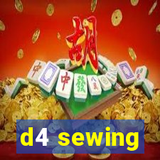 d4 sewing