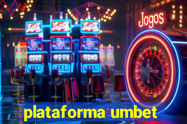plataforma umbet