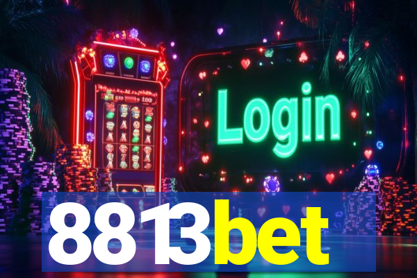 8813bet