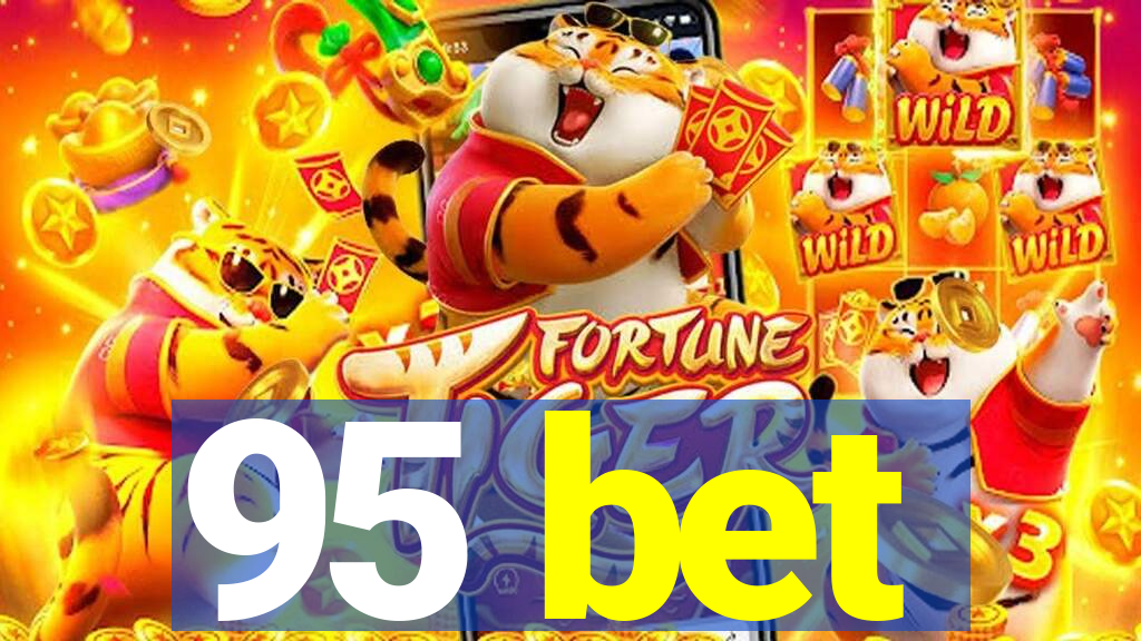 95 bet