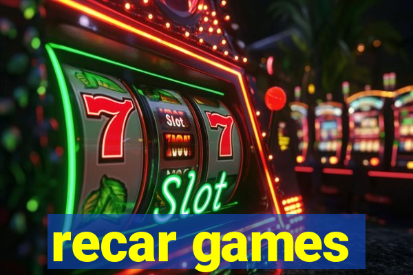 recar games