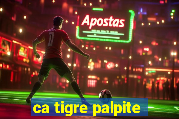 ca tigre palpite