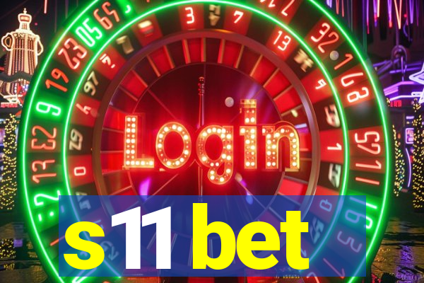s11 bet
