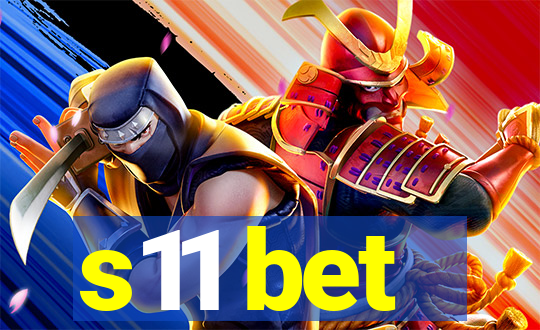 s11 bet
