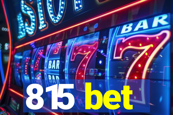 815 bet