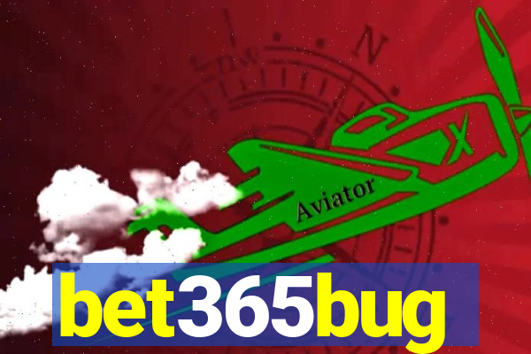 bet365bug