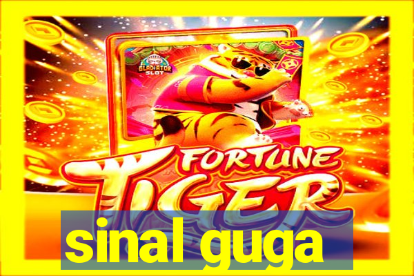 sinal guga