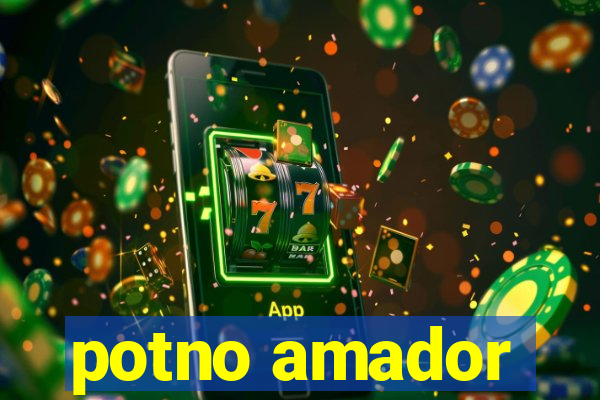 potno amador