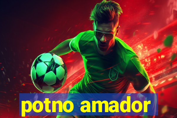 potno amador