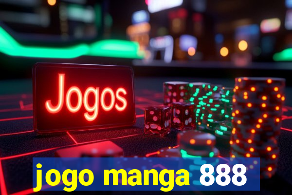 jogo manga 888