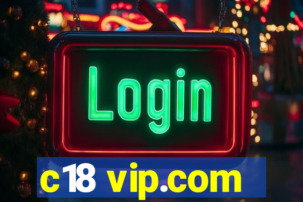 c18 vip.com