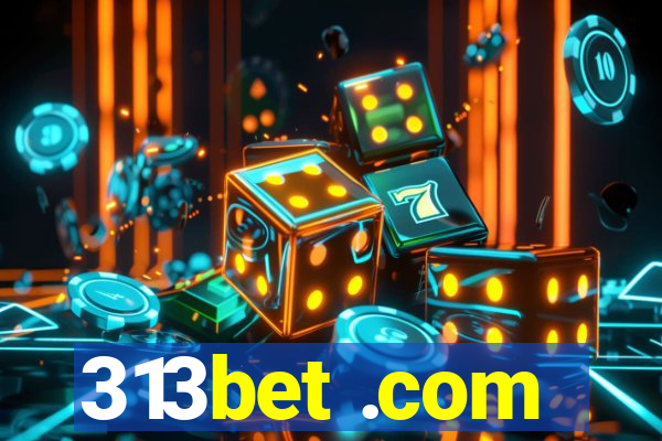 313bet .com