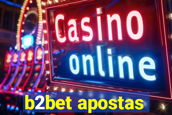 b2bet apostas
