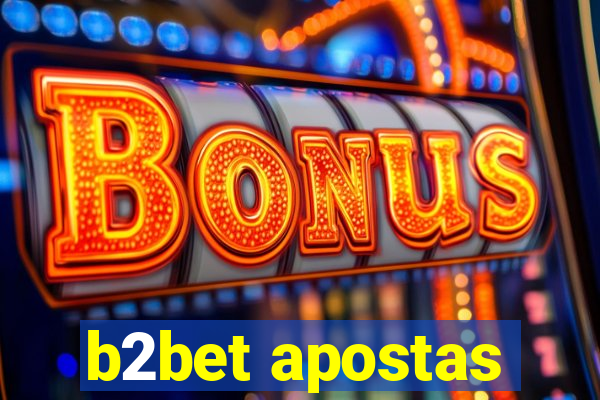 b2bet apostas