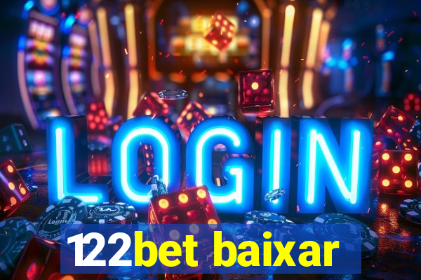 122bet baixar