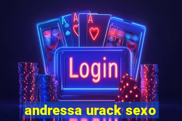 andressa urack sexo