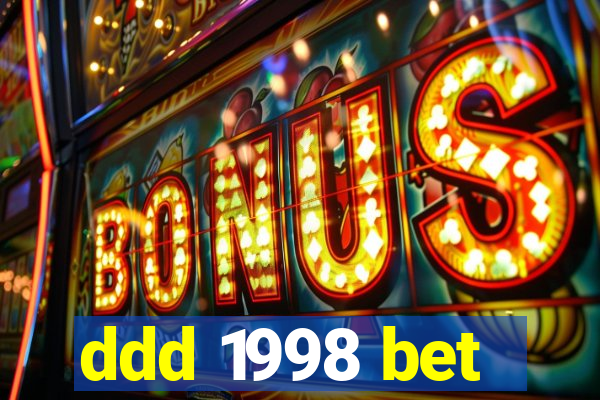 ddd 1998 bet