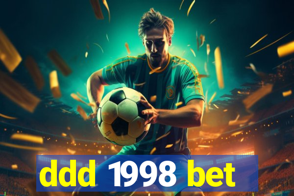 ddd 1998 bet