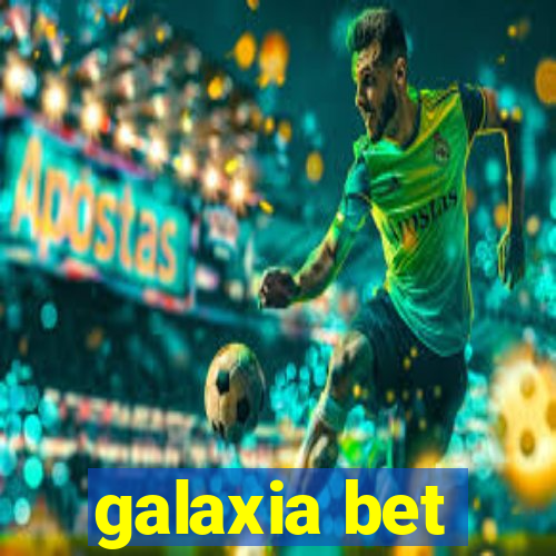 galaxia bet
