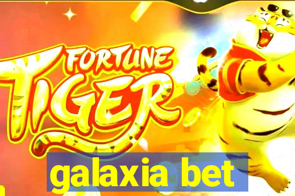 galaxia bet