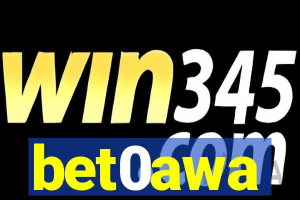 bet0awa
