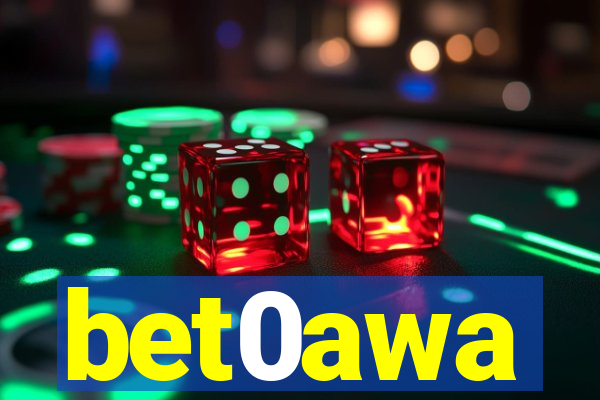bet0awa