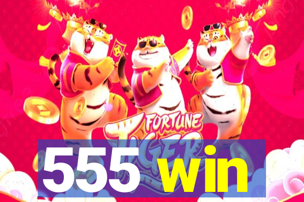 555 win