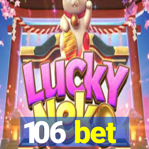 106 bet