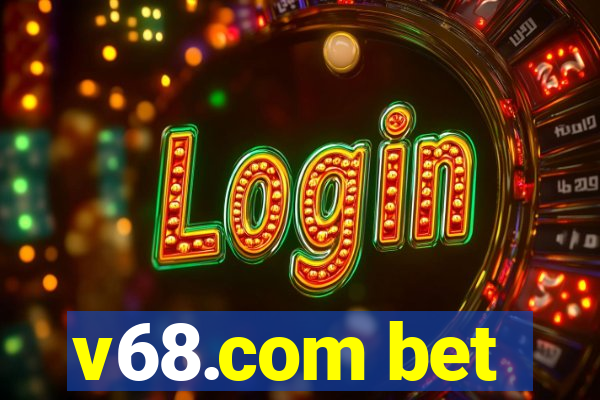 v68.com bet