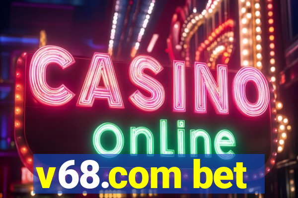 v68.com bet