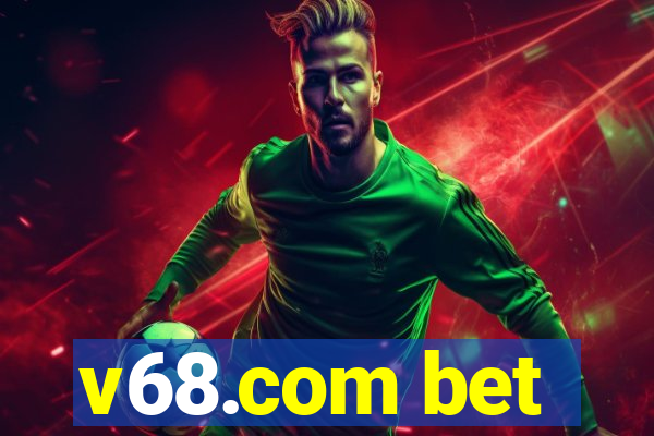 v68.com bet
