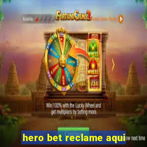 hero bet reclame aqui