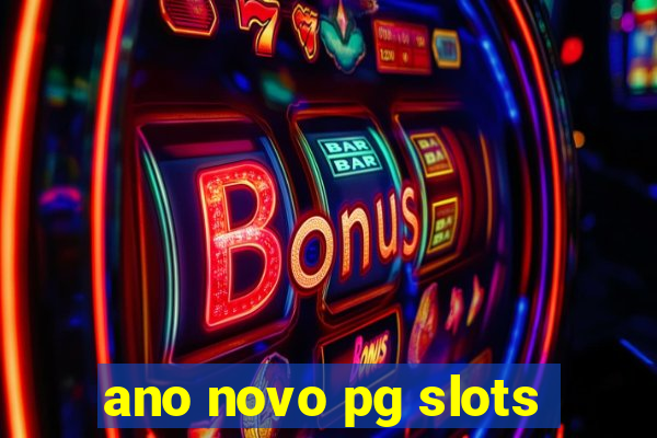 ano novo pg slots