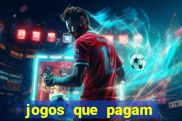 jogos que pagam dinheiro no pix de verdade
