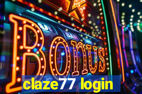 claze77 login