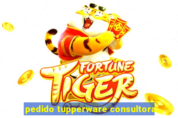 pedido tupperware consultora