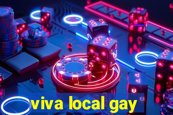 viva local gay