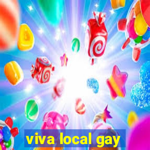 viva local gay