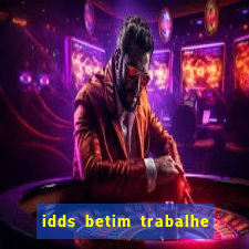 idds betim trabalhe conosco 2024