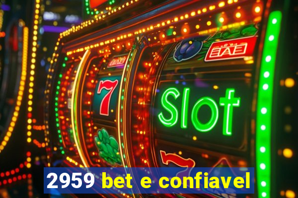 2959 bet e confiavel