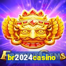 br2024casino